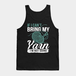 if I cant bring my Yarn I am not going crochet Tank Top